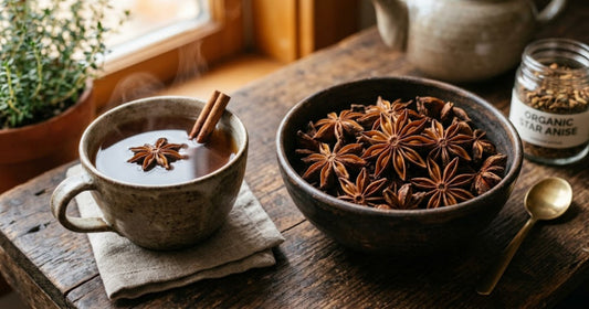Organic Star Anise Benefits: Digestion, Immunity & Better Sleep (Plus Tea Recipe)